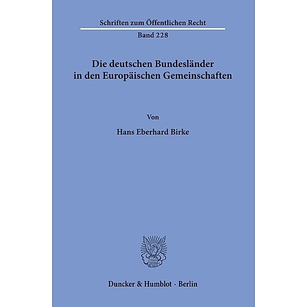 Die deutschen Bundesländer in den Europäischen Gemeinschaften., Hans Eberhard Birke