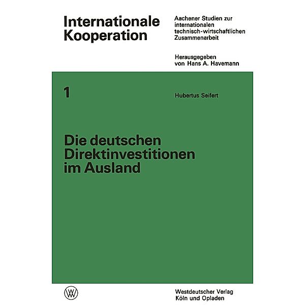 Die deutschen Direktinvestitionen im Ausland / Internationale Kooperation, Hubertus Seifert