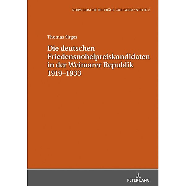 Die deutschen Friedensnobelpreiskandidaten in der Weimarer Republik 1919-1933