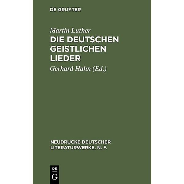 Die deutschen geistlichen Lieder, Martin Luther