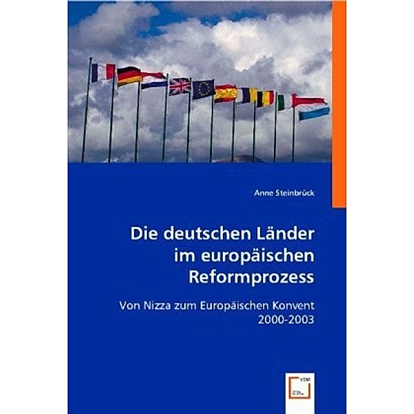 Die deutschen Länder im europäischen Reformprozess, Anne Steinbrück