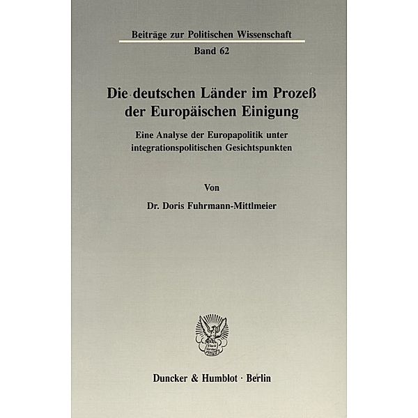 Die deutschen Länder im Prozeß der Europäischen Einigung., Doris Fuhrmann-Mittlmeier
