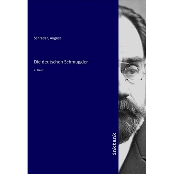 Die deutschen Schmuggler, August Schrader