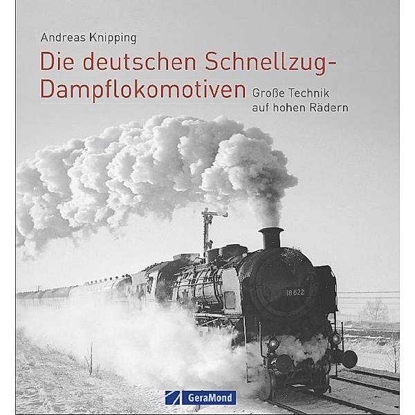 Die deutschen Schnellzug-Dampflokomotiven, Andreas Knipping