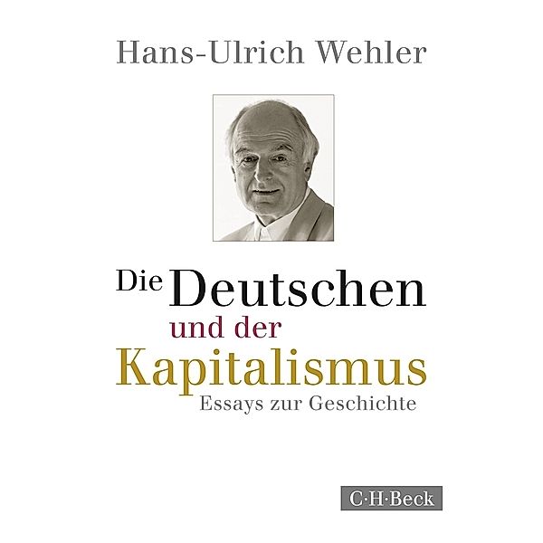 Die Deutschen und der Kapitalismus, Hans-Ulrich Wehler