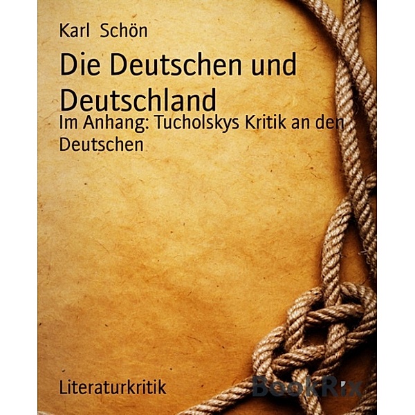 Die Deutschen und Deutschland, Karl Schön