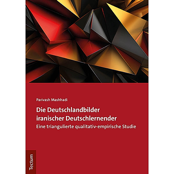 Die Deutschlandbilder iranischer Deutschlernender, Parivash Mashhadi