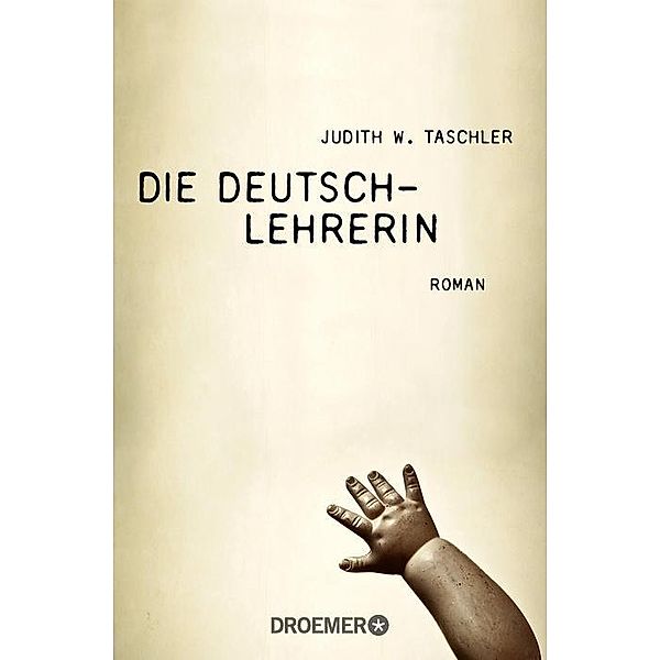 Die Deutschlehrerin, Judith W. Taschler