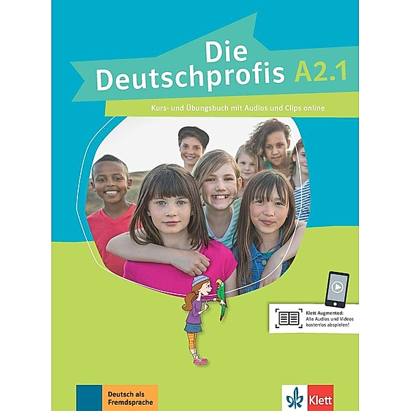 Die Deutschprofis: .A2.1 Kurs- und Übungsbuch mit Audios und Clips online, Olga Swerlowa
