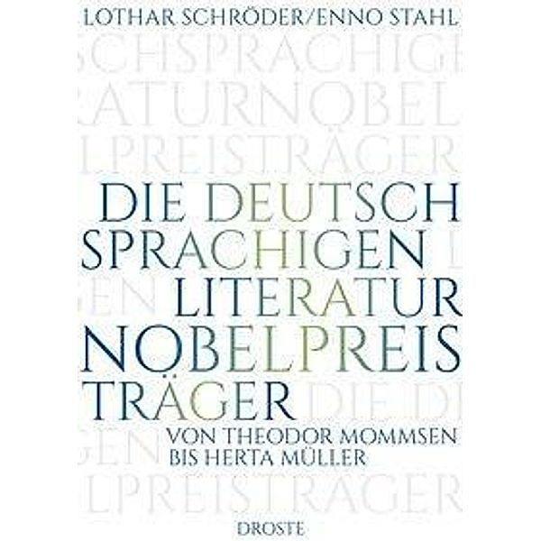 Die deutschsprachigen Literaturnobelpreisträger, Lothar Schröder, Enno Stahl