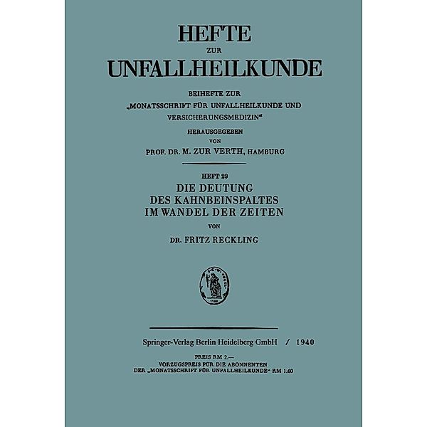 Die Deutung des Kahnbeinspaltes im Wandel der Zeiten / Hefte zur Unfallheilkunde, Fritz Reckling