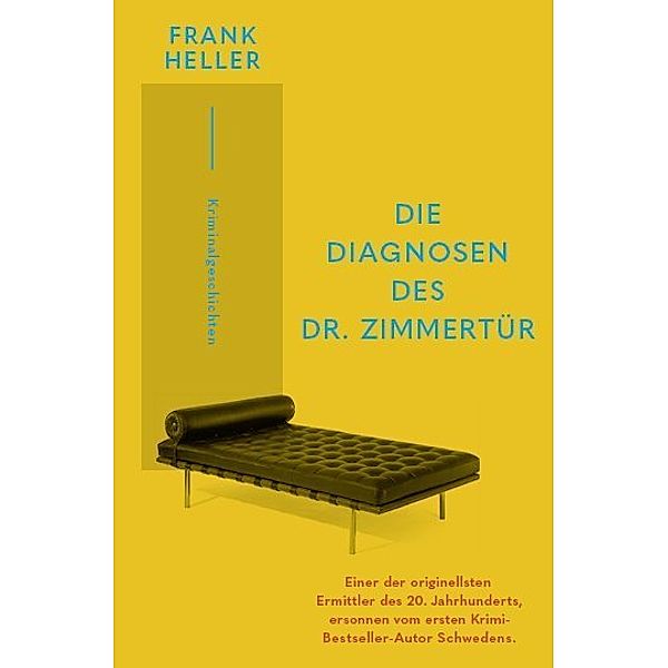 Die Diagnosen des Dr. Zimmertür, Frank Heller