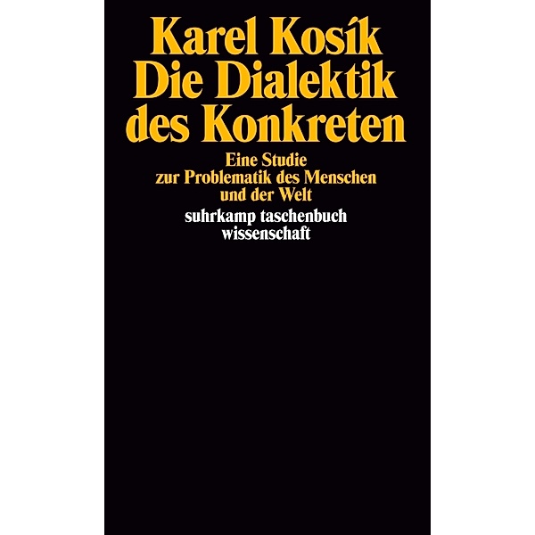 Die Dialektik des Konkreten, Karel Kosík