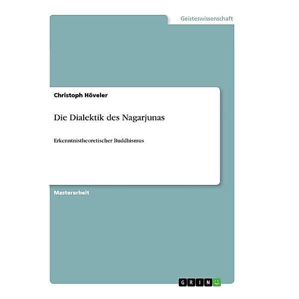 Die Dialektik des Nagarjunas, Christoph Höveler