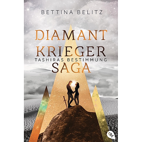 Die Diamantenkrieger-Saga (Serie): 3 Die Diamantkrieger-Saga - Tashiras Bestimmung, Bettina Belitz