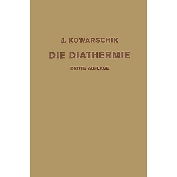 Die Diathermie, Josef Kowarschik