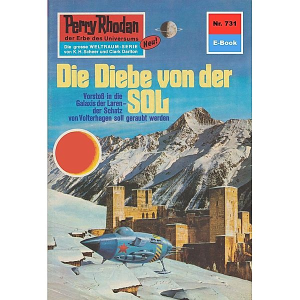 Die Diebe von der Sol (Heftroman) / Perry Rhodan-Zyklus Aphilie Bd.731, William Voltz