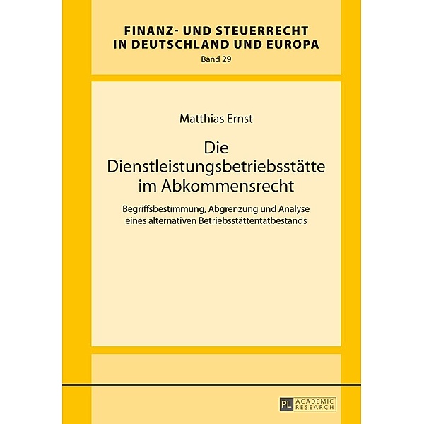 Die Dienstleistungsbetriebsstaette im Abkommensrecht, Ernst Matthias Ernst