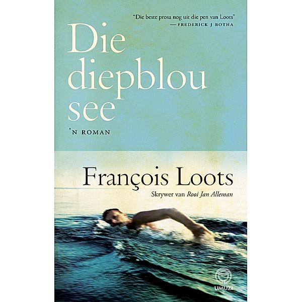 Die diepblou see, François Loots