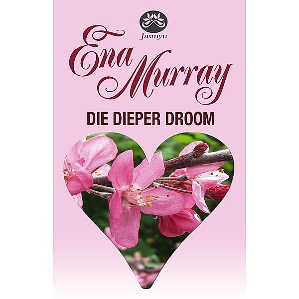 Die dieper droom, Ena Murray