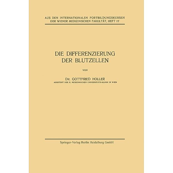 Die Differenzierung der Blutzellen, Gottfried Holler