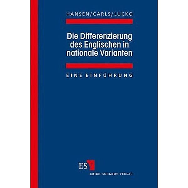 Die Differenzierung des Englischen in nationale Varianten, Klaus Hansen, Uwe Carls, Peter Lucko