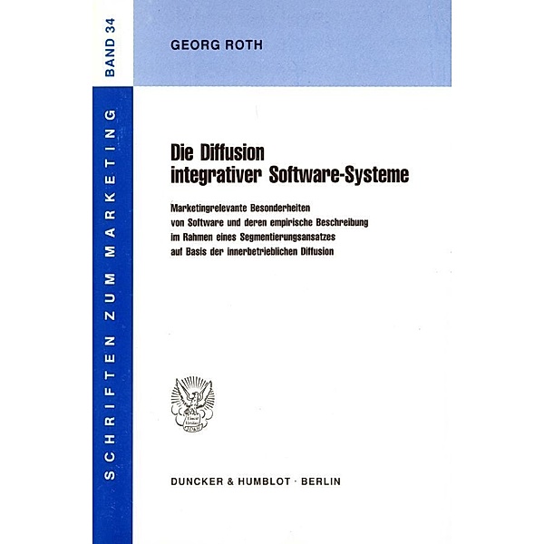 Die Diffusion integrativer Software-Systeme., Georg Roth