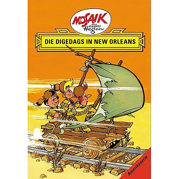 Die Digedags in New Orleans / Die Digedags, Amerikaserie Bd.7, Lothar Dräger