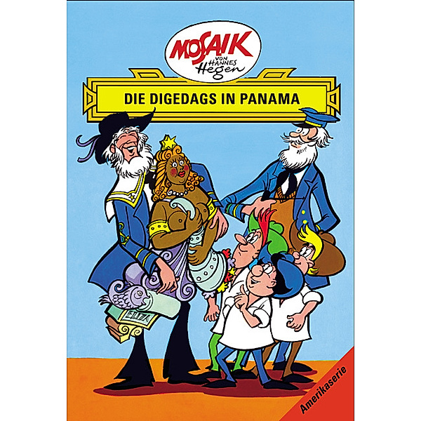 Die Digedags in Panama / Die Digedags, Amerikaserie Bd.12, Lothar Dräger