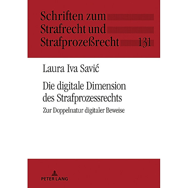Die digitale Dimension des Strafprozessrechts, Laura Iva Savic