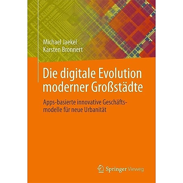 Die digitale Evolution moderner Großstädte, Michael Jaekel, Karsten Bronnert