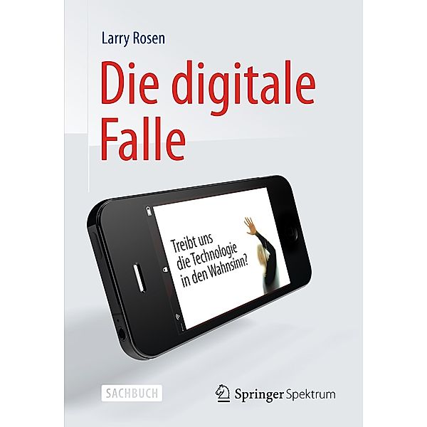 Die digitale Falle, Larry Rosen, Matthias Reiss