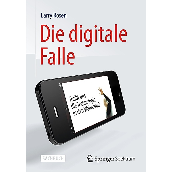 Die digitale Falle, Larry Rosen, Matthias Reiß