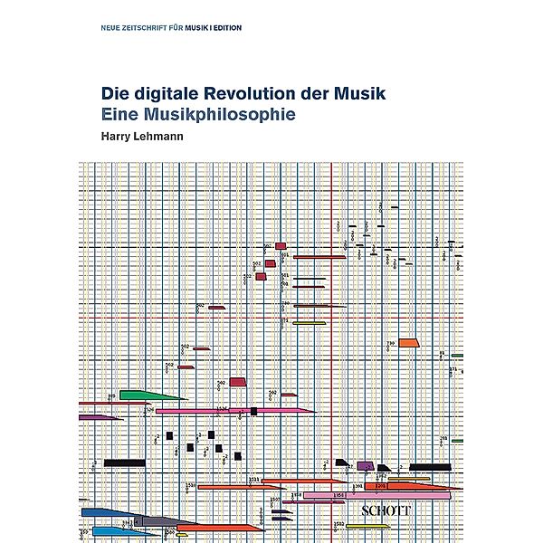 Die digitale Revolution der Musik / edition neue zeitschrift für musik, Harry Lehmann
