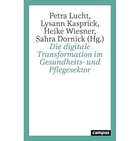 Die digitale Transformation im Gesundheits- und Pflegesektor