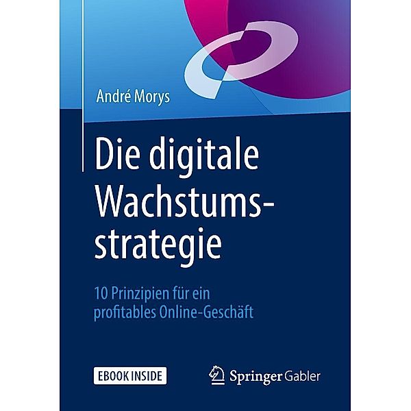 Die digitale Wachstumsstrategie, André Morys