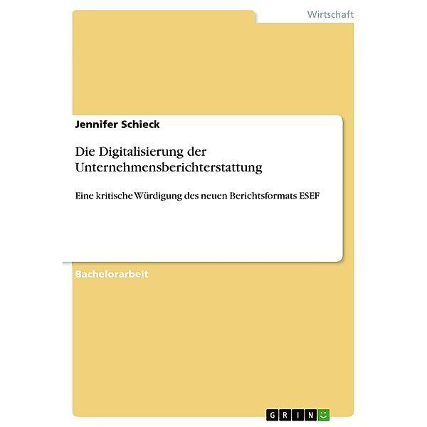 Die Digitalisierung der Unternehmensberichterstattung, Jennifer Schieck