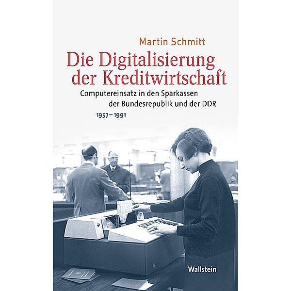 Die Digitalisierung der Kreditwirtschaft, Martin Schmitt