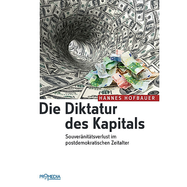 Die Diktatur des Kapitals, Hannes Hofbauer