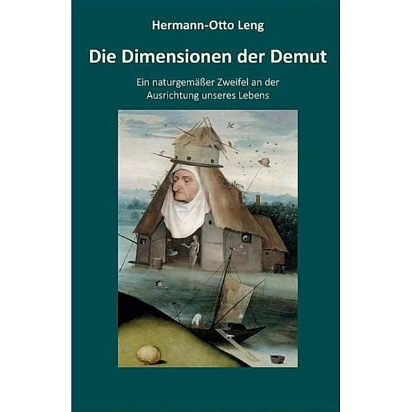 Die Dimensionen der Demut, Hermann-Otto Leng