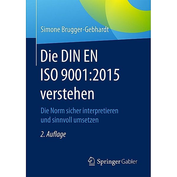 Die DIN EN ISO 9001:2015 verstehen, Simone Brugger-Gebhardt