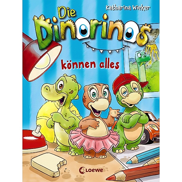 Die Dinorinos können alles / Die Dinorinos Bd.1, Katharina Wieker