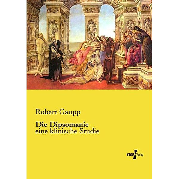 Die Dipsomanie, Robert Gaupp