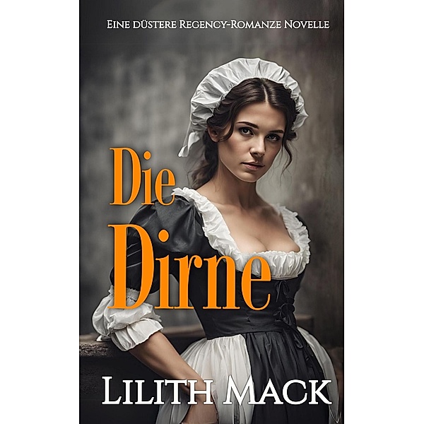 Die Dirne (Der Meister und Marguerite, #1) / Der Meister und Marguerite, Lilith Mack
