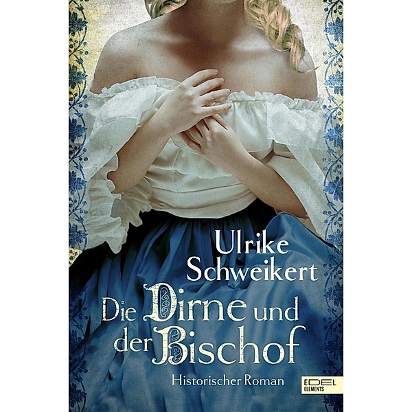 Die Dirne und der Bischof, Ulrike Schweikert