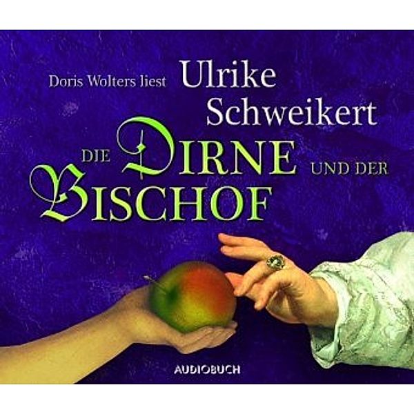 Die Dirne und der Bischof - 6 CDs, Ulrike Schweikert