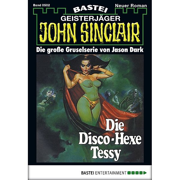 Die Disco-Hexe Tessy / John Sinclair Bd.502, Jason Dark