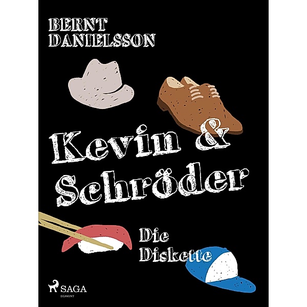 Die Diskette / Kevin & Schröder, Bernt Danielsson