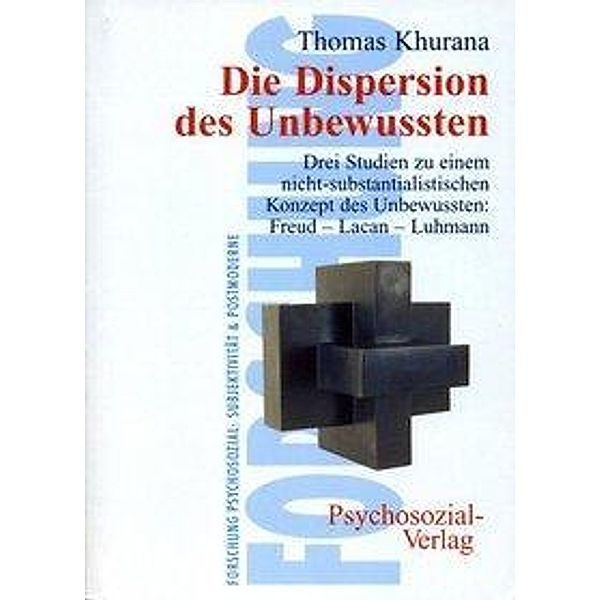 Die Dispersion des Unbewussten, Thomas Khurana