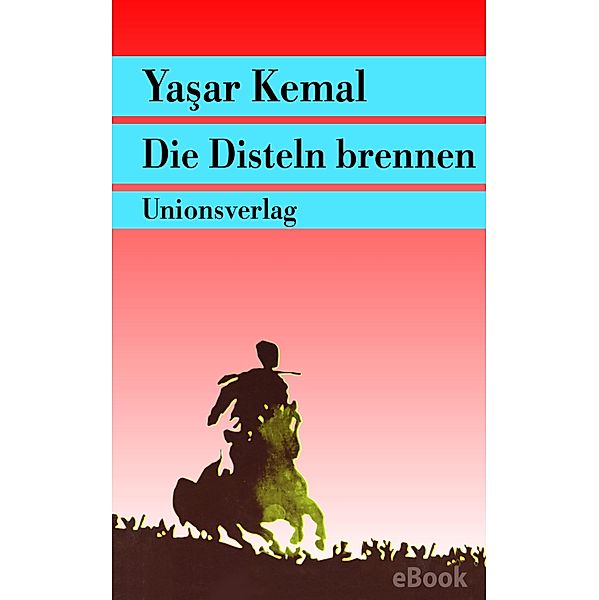 Die Disteln brennen, Yasar Kemal